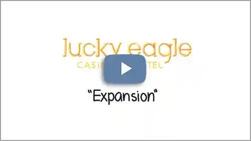 Lucky Eagle Expansion Video Thumbnail